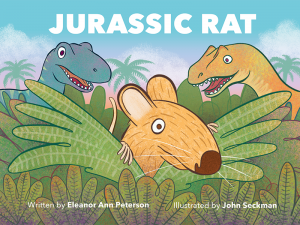 Cover image from the picture book, Jurassic Rat.